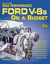 How To Build Max Performance Ford V8's On A Budget